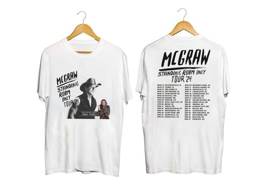 Tim McGraw 2024 Tour Standing Room Only Shirt, Tim McGraw Fan Shirt