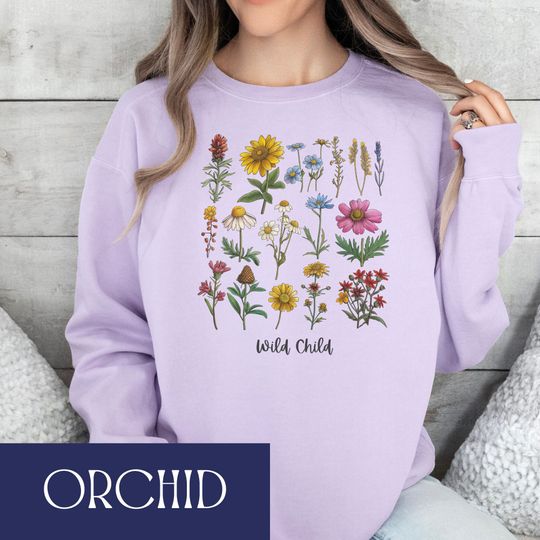 Wild Child Sweatshirt, Wildflower Sweatshirt, Botanical Sweatshirt