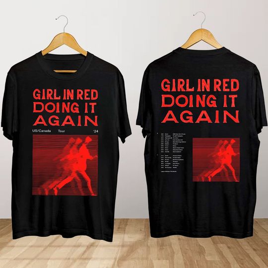 Discover Girl In Red Doing It Again 2024 Tour Shirt