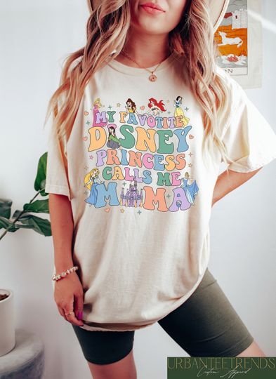 My Favorite Disney Princess Calls Me Mama Shirt, Disney Mother's Day Shirt