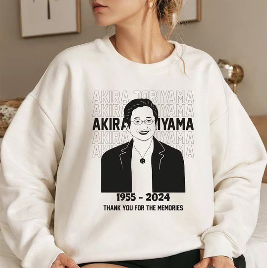 Akira Toriyama Memorial T-Shirt, Rip Akira Toriyama 1955-2024 Vintage Sweatshirt