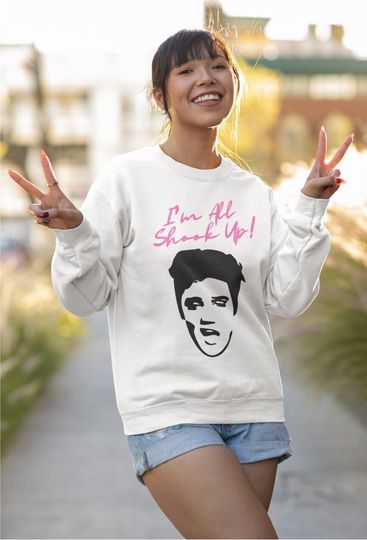 All Shook Up Elvis T-Shirt or Sweatshirt, Elvis Presley Sweatshirt