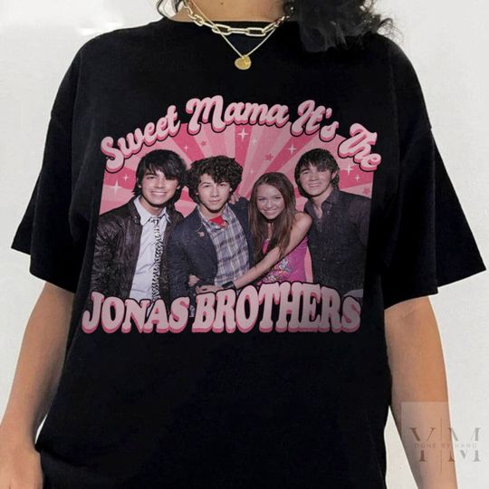 Sweet Mama It's The Jonas Brothers Hannah Montana T Shirt