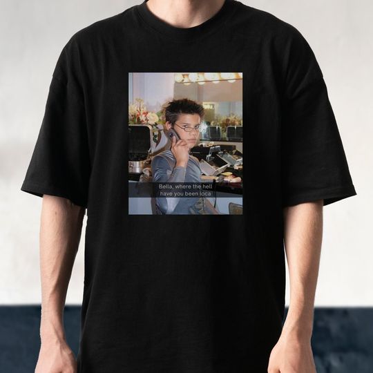 Bella Where The Hell Have You Been Loca Shirt, Twilight Shirt Funny, Twilight Meme