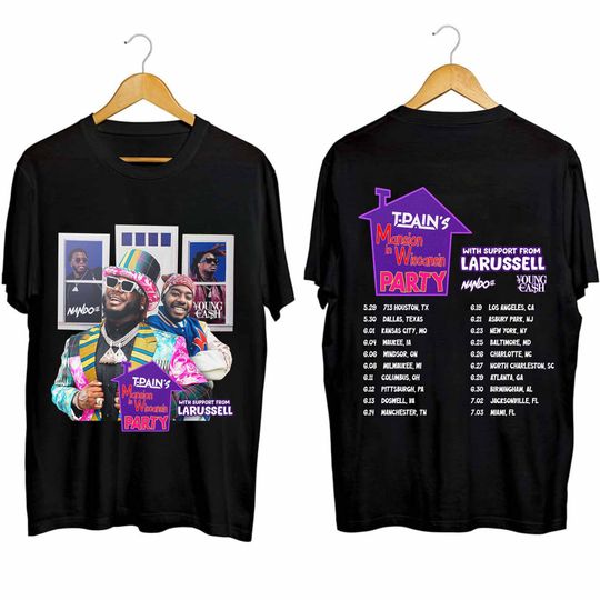 Discover T-Pain 2024 Tour Shirt, Mansion In Wiscansin Party Tour 2024 Shirt