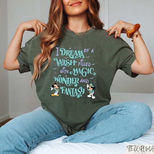 I Dream Of A Wish Filled With Magic Wonder And Fantasy Shirt, Disney Cruise Tee, Disney World Cruise Shirts