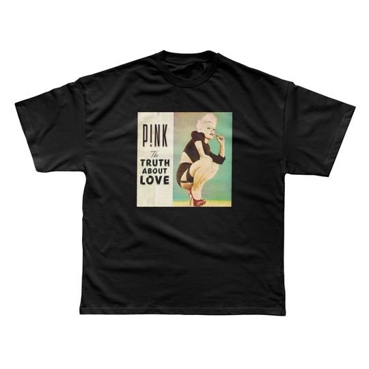 Discover P!nk - The Truth About Love T-shirt