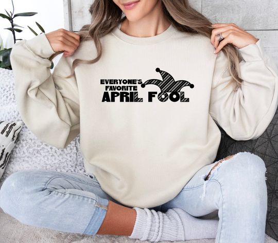 Happy April Fools' Day Sweatshirt