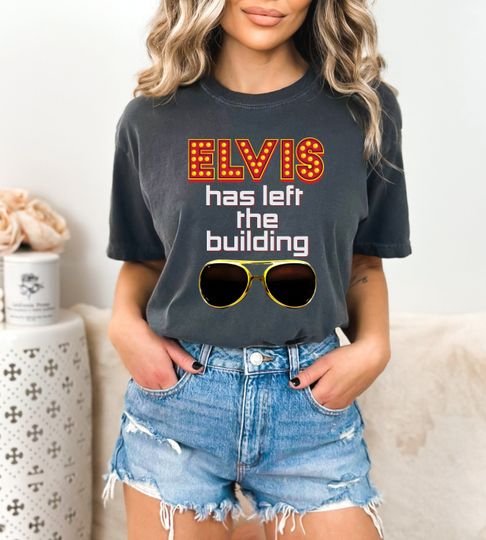 Discover Elvis has left the Building Tshirt