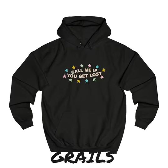 Call me if you get lost slogan Sweatshirt/Hoodie