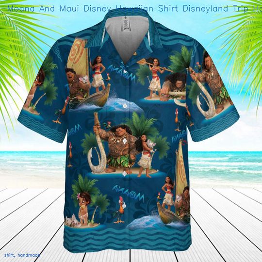 Moana And Maui Disney Hawaiian Shirt, Disneyland Trip Hawaiian