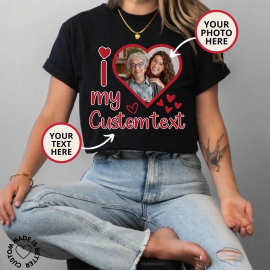 Custom Photo Valentine Shirt, I Love My Shirt, Valentines Custom Shirt