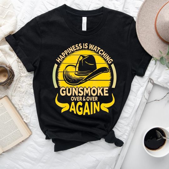Discover Happiness Is Watching Gunsmoke Over And Over Again Funny t-shirt