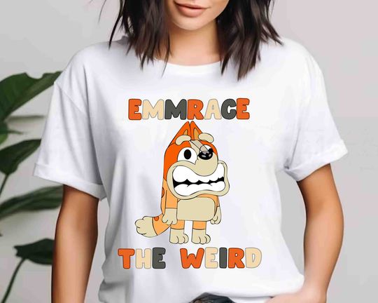 Discover Emmrace The Weird Shirt, Mumlife BlueyDad Shirt, BlueyDad Family Shirt