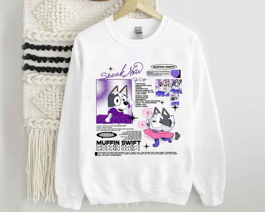 Discover Muffin Speak Now Sweatshirt, BlueyDad Birthday Sweatshirt