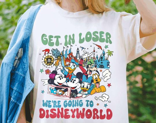 Discover Retro Mickey & Friends Get In Loser We're Going To Disney World Shirt
