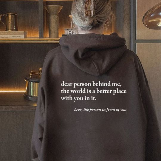 Dear Person Behind Me Hoodie, Aesthetic hoodie