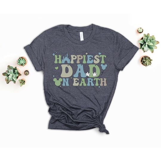 Discover Happiest Dad On Earth Shirt, Disney Dad Shirt, Disney Trip Gift, Father's Day T-Shirt, Disney Family Trip Shirt, Magic Kingdom Daddy Shirt