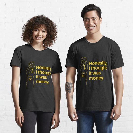 Discover Caitlin Clark - Honestly, I thought it was money Essential T-Shirt