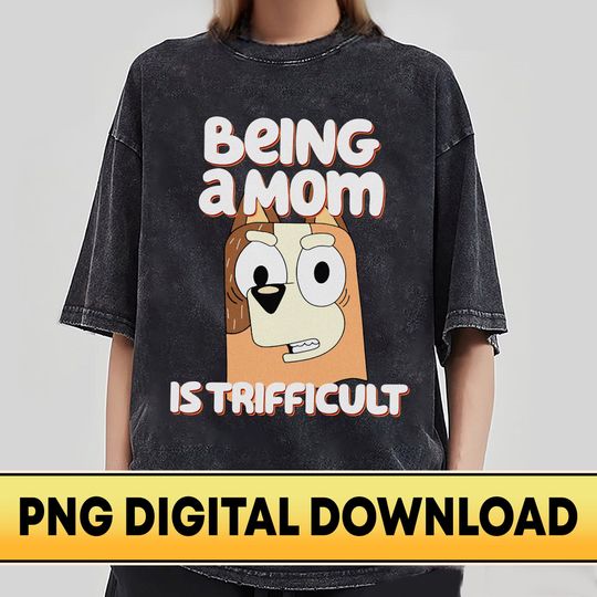 BlueyDad Chili Mommy Shirt, BlueyDad Being Mom Shirt