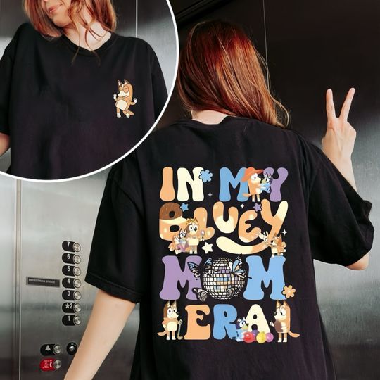 In My BlueyDad Mom Era Shirt, BlueyDad Cool Mom Club Double Sided Shirt
