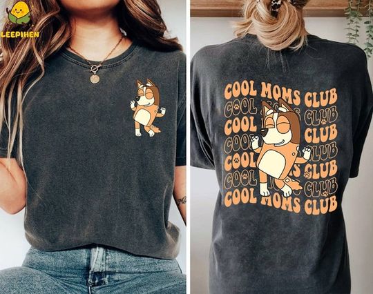 BlueyDad Cool Mom Club Shirt, BlueyDad Cool Mom Double Sided Shirt