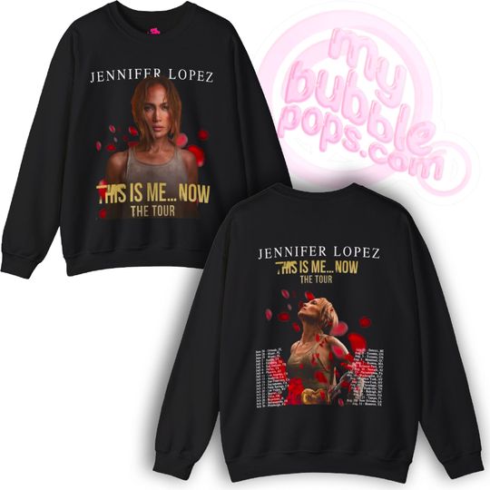 Discover This Is Me...Now TOUR (Jennifer Lopez) Double Sided Sweatshirt