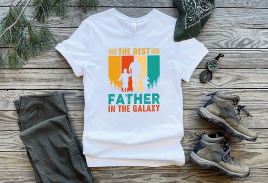 Discover The Best Father In The Galaxy Shirt, Best Dad Shirt, Best Father Shirt