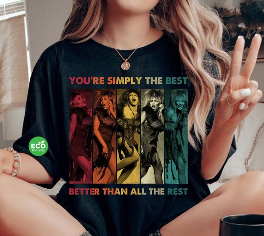 Vintage Tina Turner You're Simply Shirt