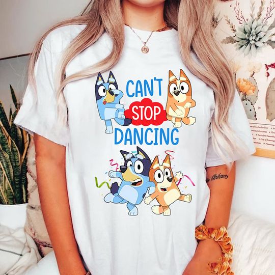 Discover BlueyDad T Shirt | BlueyDad Family Shirt | BlueyDad Cant Stop Dancing Matching