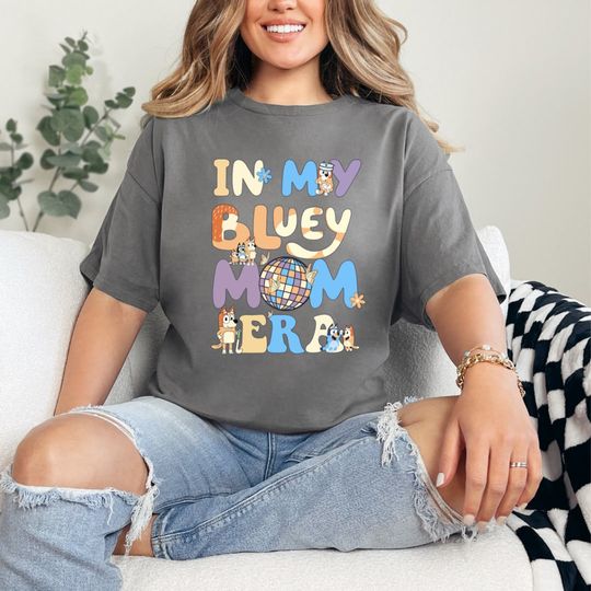In my BlueyDad mom era shirt, gift for mum BlueyDad shirt, BlueyDad