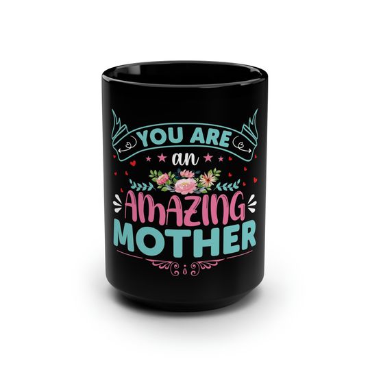 Discover Amazing Mother Black Mug