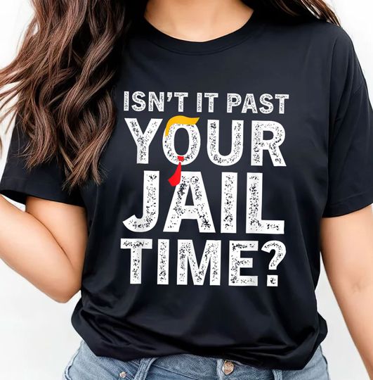 Discover Isn't It Past Your Jail Time Shirt, Funny Oscar Shirt, Funny Meme Shirt
