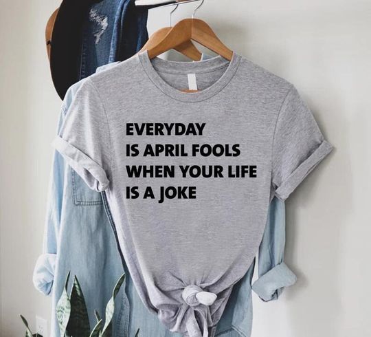 April Fools Day TShirt, April 1st Joke Shirts, Funny April Fools' Day Gift