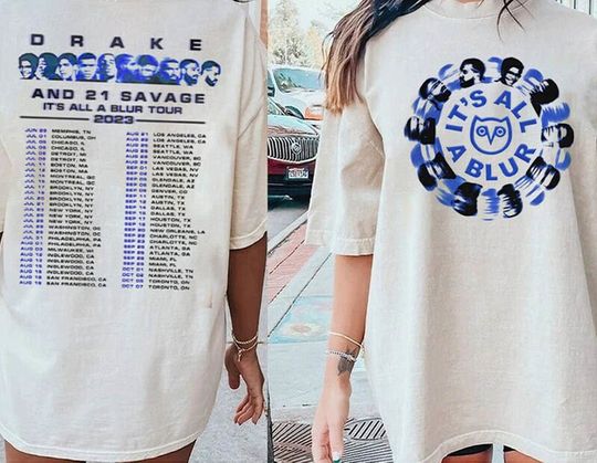 Drake 21 Savage Rap Shirt Its All A Blur Tour Unisex Tee