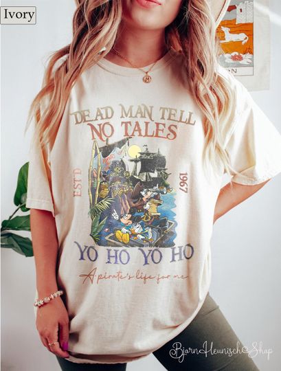 Dead Men Tell No Tales Shirt, Disneyland Pirates of the Caribbean Shirt, Yo Ho Pirates Life Shirt