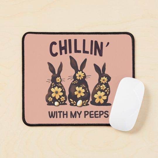 Discover Chilling With My Peeps Mouse Pad