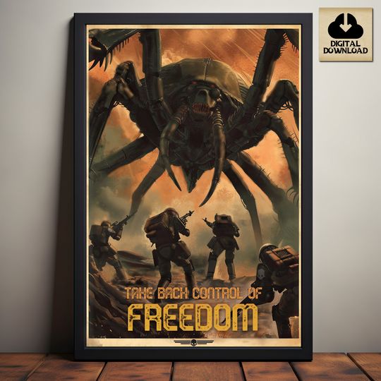 Discover Take Back Control of Freedom, Helldivers 2 Inspired Poster