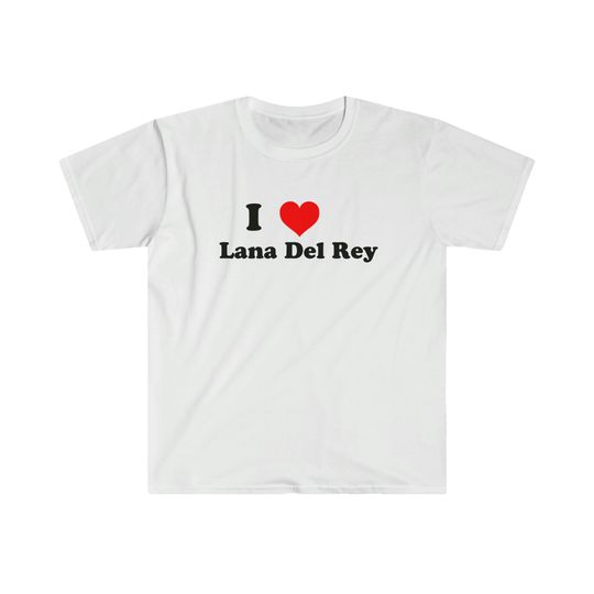 I Love Lana Del Rey Custom T-Shirt
