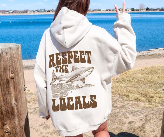 Respect The Locals Hoodie, Shark Hoodie, Respect The Local Sharks Hoodie, Shark Lover Gift