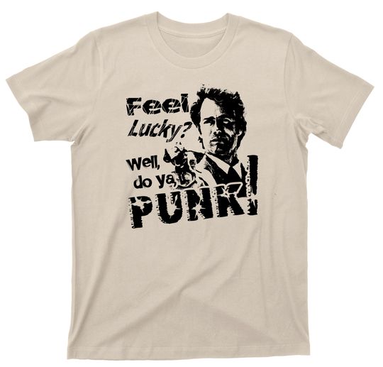 Feel Lucky Well Do You Punk T Shirt - Dirty Harry Clint Eastwood