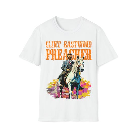 Clint Eastwood tshirt gift for him tshirts for her tshirt