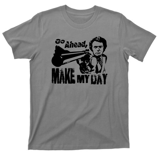 Make My Day T Shirt - Dirty Harry Clint Eastwood Movie Graphic TShirt