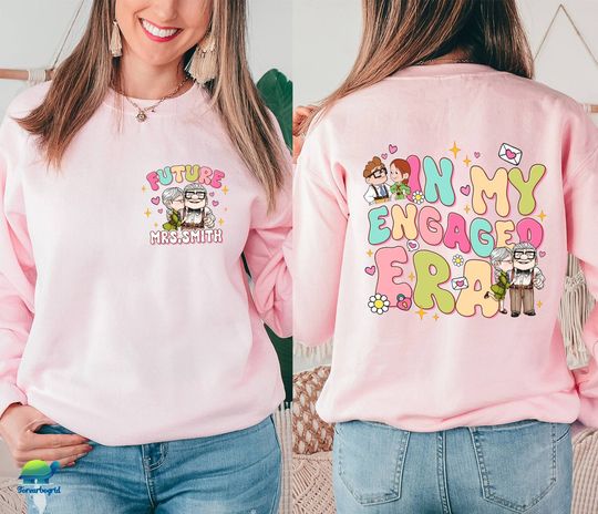 Discover Personalized Disney In My Engaged Era Carl and Ellie Double Sided Sweatshirt
