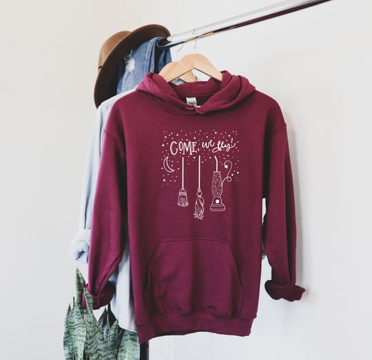 Come We Fly Hoodie, Halloween Hoodie, Sanderson Sisters