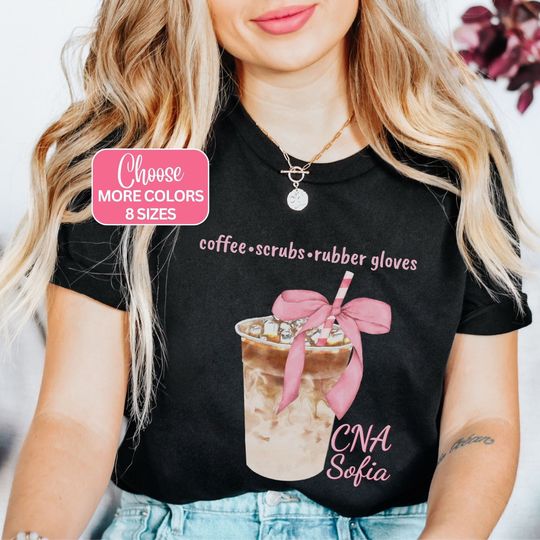 Discover Custom Coffee CNA Shirt, Personalized CNA Pink Bow Tshirt