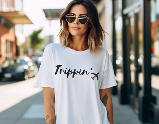 We Be Trippin Shirt, Vacation Shirt, Girls Trip Tees, Adventure T-shirt