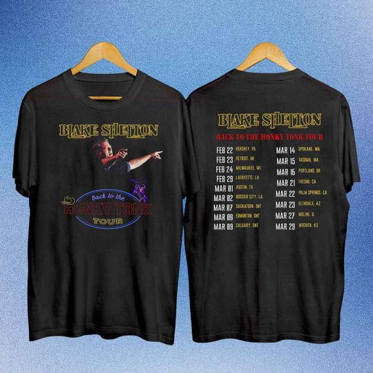 Discover 2024 Blake Shelton Back to the Honky Tonk Tour Double Sided Shirt