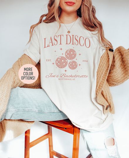 Discover Last Disco Shirt, Disco Bride Dancing Queens Shirt, Custom Name Bachelorette Shirt