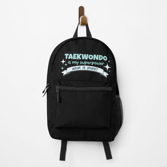 Discover Taekwondo is my superpower Backpack